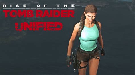 Rise Of The Tomb Raider Mod Classic Lara Croft Unified Trailer And Showcase Youtube