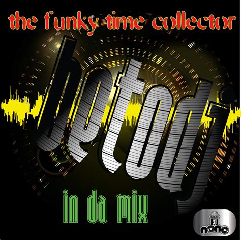 La Comunidad Del Vinilo The Funky Time Collector Beto Dj In Da Mix