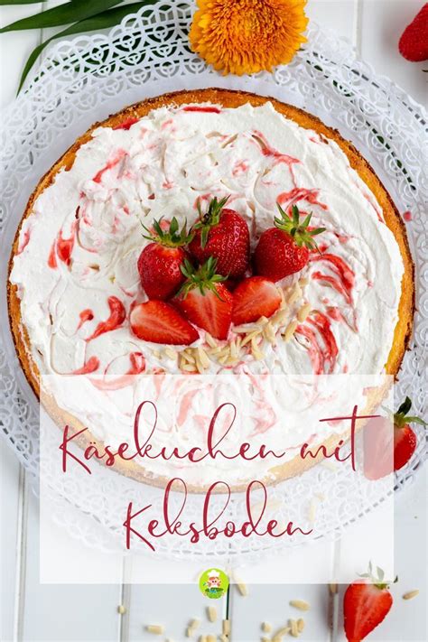 Unter die restliche masse rühren. Käsekuchen mit Erdbeersahne und Keksboden - MeineStube ...