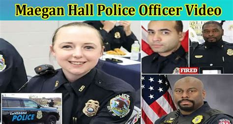 Watch Now Maegan Hall Police Officer Video Was The Video Viral On