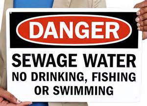 Danger Sewage Water No Drinking Fishing Or Swimming Sign