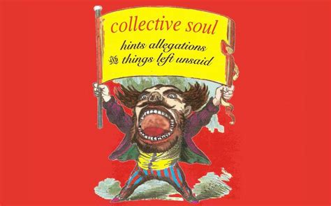 Hints Allegations And Things Left Unsaid Collective Soul Wallpaper
