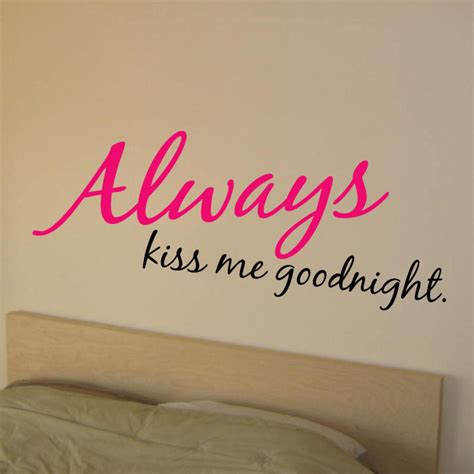 Always Kiss Me Goodnight 02 Vinyl Wall Quote Decal 60 Colors Etsy