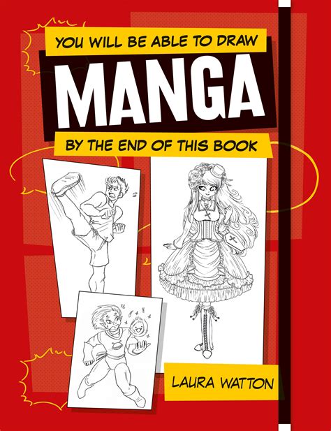 You Will be Able to Draw Manga by the End of this Book by Laura Watton ...
