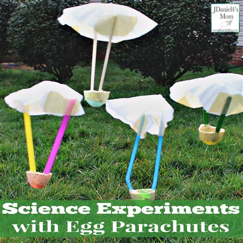 Science Experiments With Egg Parachutes Jdaniel4s Mom