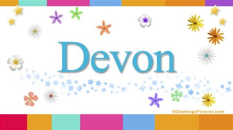 Devon Name Meaning Devon Name Origin Name Devon Meaning Of The Name Devon