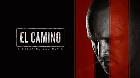 El Camino A Breaking Bad Movie Netflix Movie Where To Watch