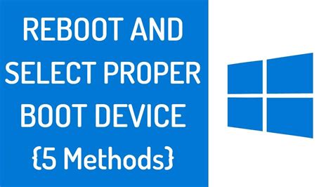 Reboot And Select Proper Boot Device Windows 7810xp Fix Solved