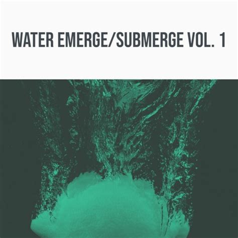 Stream Water Emergesubmerge Vol 1 Demo Track By 344 Audio Listen