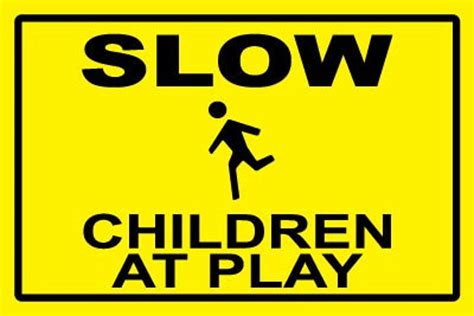 Slowchildren At Playproperty Security Sign 434 Etsy