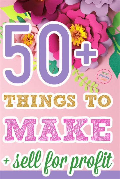 50 Crafts You Can Make And Sell For Extra Cash