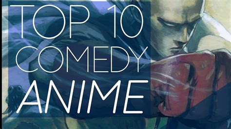 Top 10 Comedy Anime Youtube