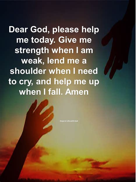 Dear God Give Me Strength Quotes Shortquotescc