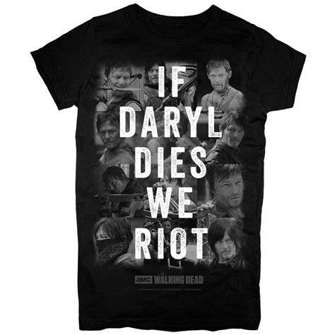 The Walking Dead If Daryl Dies We Riot T Shirt Popcult Wear