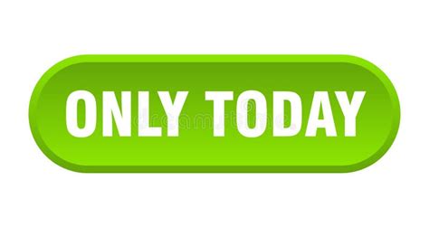 Today Only Button Today Only Sign Key Push Button Stock Vector
