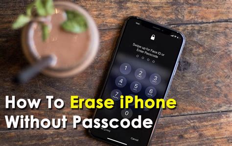 Top 5 Ways On How To Permanently Erase Iphone Without Passcode
