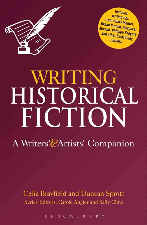 Writing Historical Fiction A Writers And Artists Companion