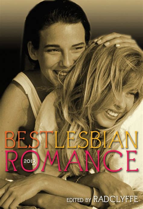 Best Lesbian Romance 2013 Is Packed With Stories That Revel In