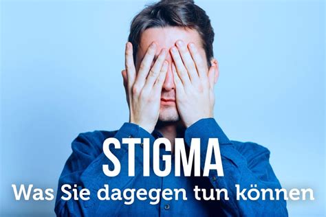 Stigma Wie Es Zur Ausgrenzung Beiträgt