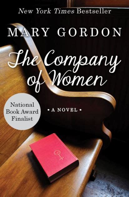 The Company Of Women A Novel By Mary Gordon Paperback Barnes Noble