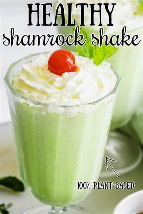 The Best Healthy Shamrock Shake Recipe Happy Food Healthy Life Shake Recipes Shamrock
