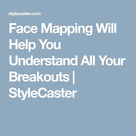 Face Mapping Will Help You Understand All Your Breakouts Face Mapping