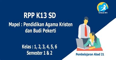 Rpp adalah perangkat pembelajaran sesuai dengan silabus. RPP Pendidikan Agama Kristen dan BP SD K13 Abad 21 ...