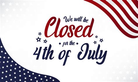 Closed For The 4th Of July Stock Illustration Download Image Now Istock