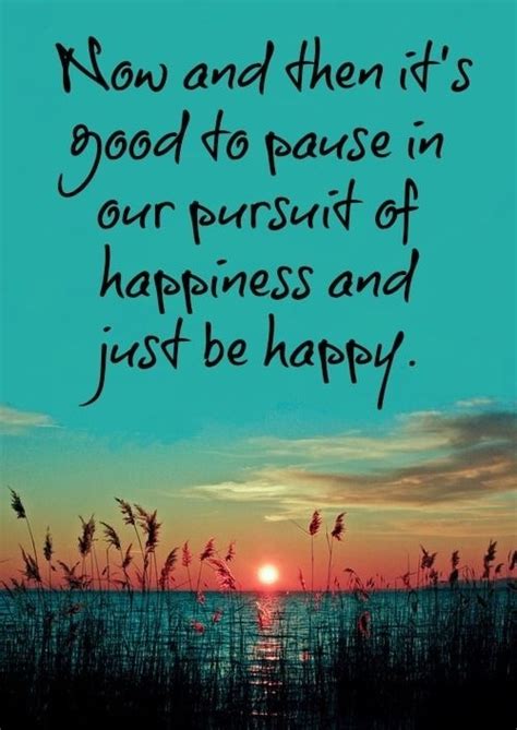Find Your Happiness Take The Time To Relish In It Today While You