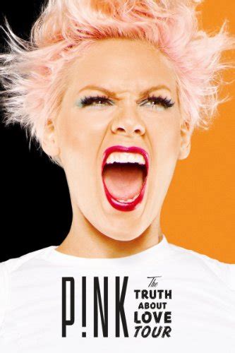 Pink The Truth About Love Tour Pnk Epix Original