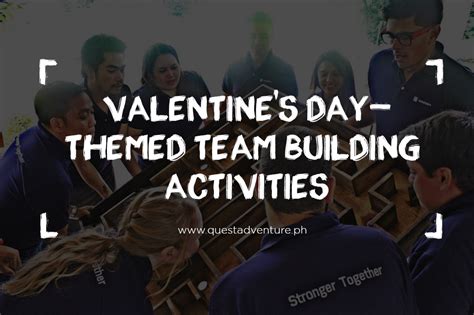 Valentine S Day Themed Team Building Activities Quest Adventure Camp