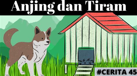 Anjing Dan Tiram Cerita Dongeng Bahasa Indonesia Eps 45 YouTube