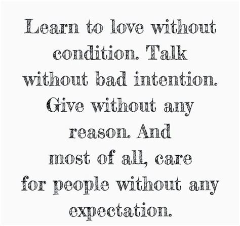 A Quote That Reads Learn To Love Without Condition Talk Without Bad