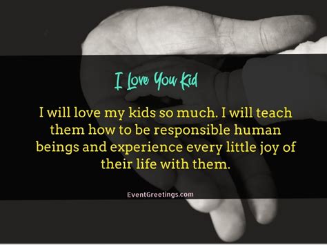40 Cute I Love My Kids Quotes For Parents Events Greetings