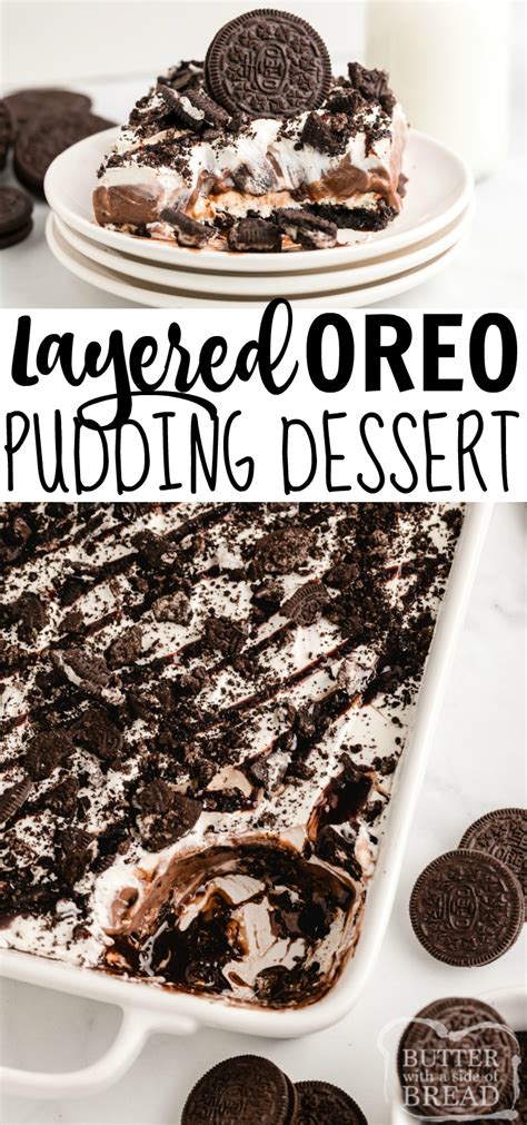 Top with whole or crumbled oreo cookies. LAYERED OREO PUDDING DESSERT - Butter with a Side of Bread