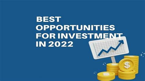 What Are The Best Investment Opportunities In 2022