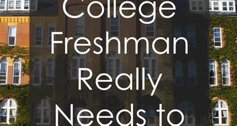 What Every College Freshman Really Needs To Know Society19 Freshman College Freshman