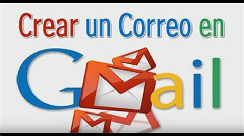 Como Abrir Una Cuenta Correo Electronico Gmail 2017 Paso A Paso Open An