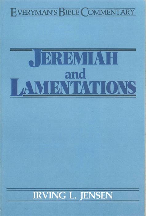 Jeremiah And Lamentations Everymans Bible Commentary