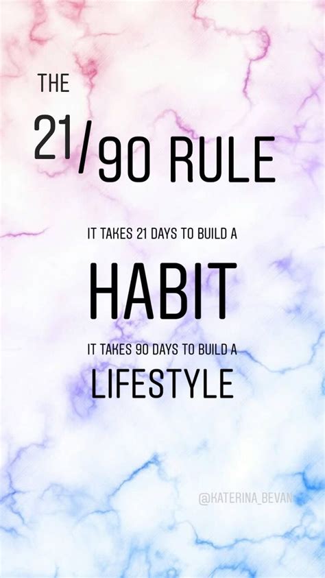 It Takes 21 Days To Build A Habit It Takes 90 Days To Make A Lifestyle