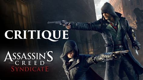 Assassin S Creed Syndicate Critique YouTube