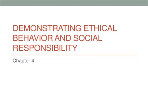 Ppt Demonstrating Ethical Behavior And Social Responsibility