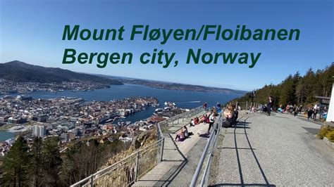 Mount Fløyenfløibanen Bergen Norway Youtube