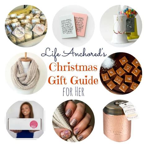 Christmas T Guide For Her Life Anchored Christmas T Guide