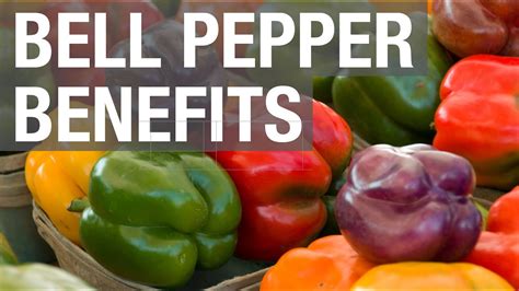 Bell Pepper Benefits Youtube
