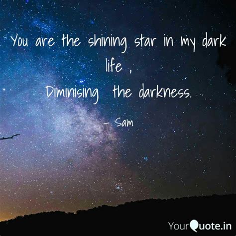 You Are The Shining Star Quotes And Writings By