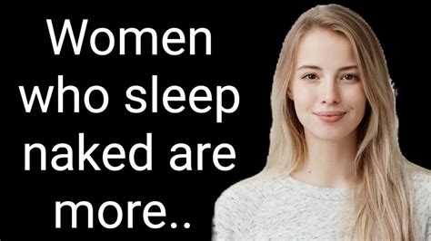 Women Who Sleep Naked Are More Interesting Psychologycal Facts