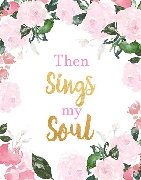 Then Sings My Soul Printable Art This Is A Digital Print Ready For