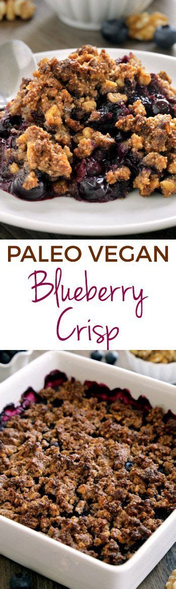 This recipe for a dairy free, gluten free, and vegan version of peanut butter cups comes together in 20 minutes and is finished in 35. Paleo Blueberry Crisp (vegan, grain-free, gluten-free ...