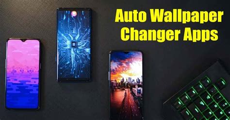 5 Best Automatic Wallpaper Changer Apps For Android Freemium World